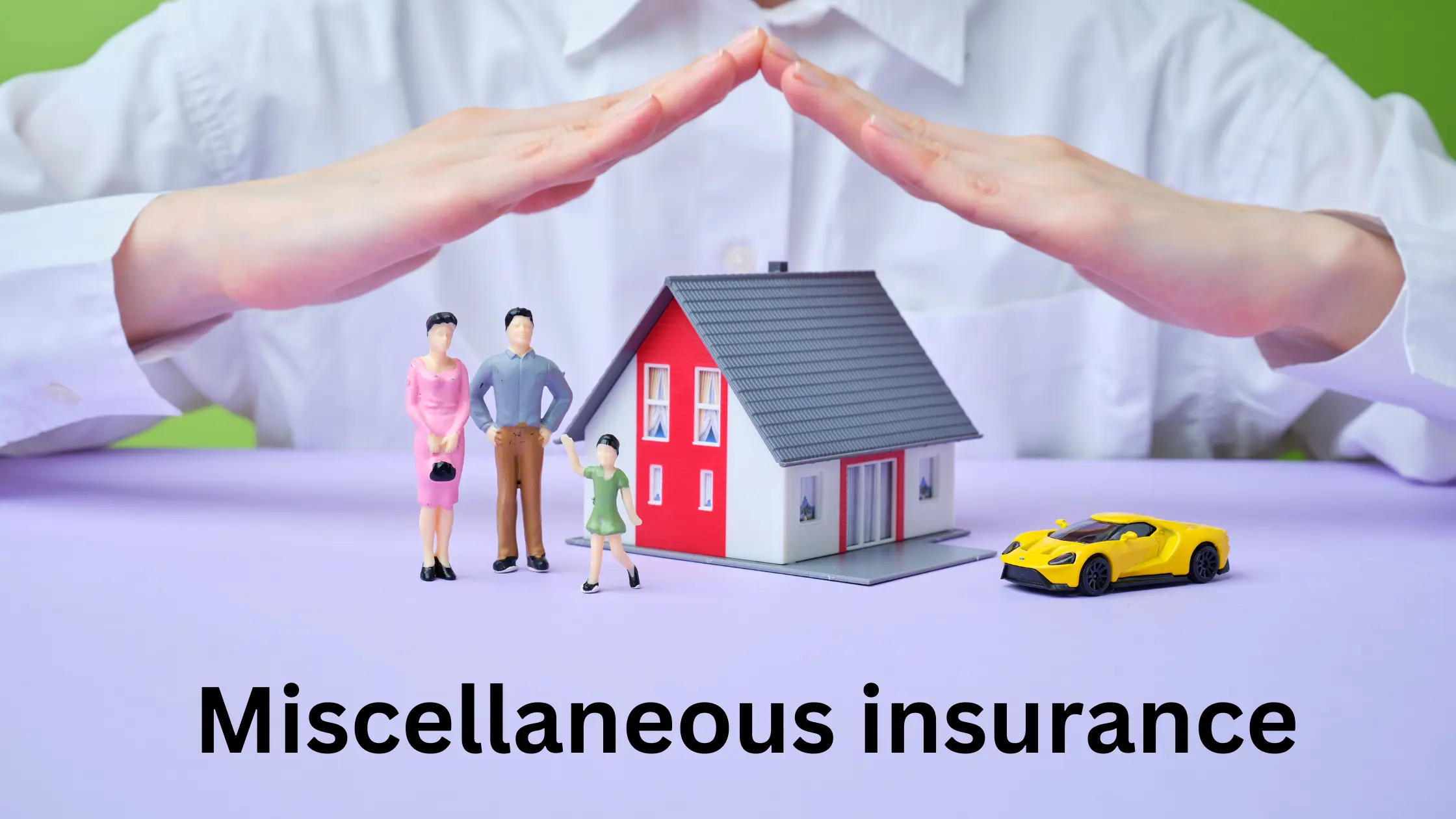 Miscellaneous insurance